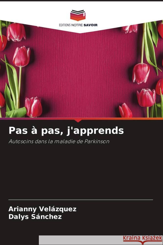 Pas à pas, j'apprends Velázquez, Arianny, Sánchez, Dalys 9786208547295 Editions Notre Savoir - książka