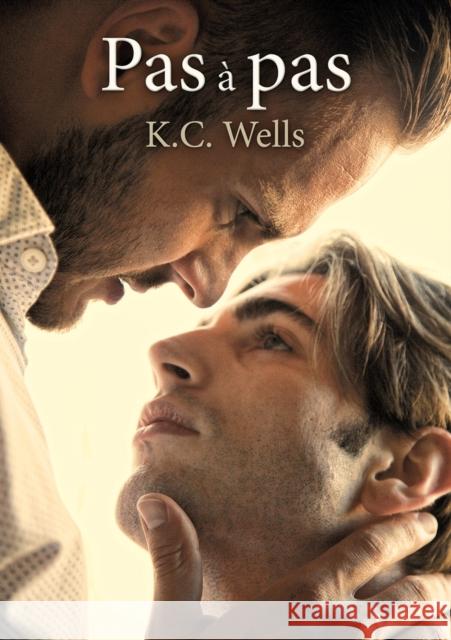 Pas À Pas (Translation) Wells, K. C. 9781640806566 Dreamspinner Press - książka