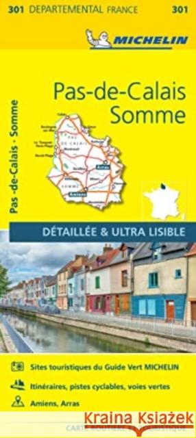 Pas-de-Calais, Somme - Michelin Local Map 301 Michelin 9782067202023 Michelin Editions des Voyages - książka