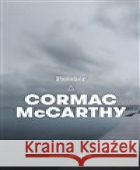 Pasažér Cormac McCarthy 9788025742099 Argo - książka