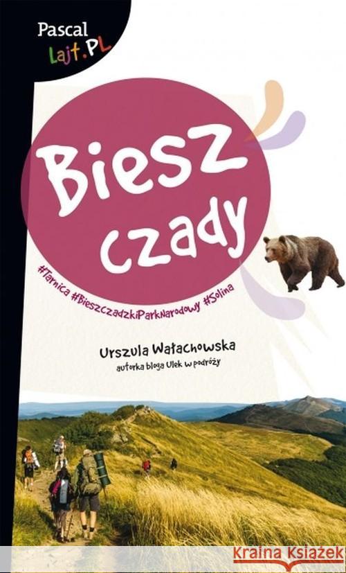 Pascal Lajt Bieszczady w.2020 Wałachowska Urszula 9788381035965 Pascal - książka