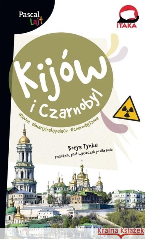 Pascal Lajt Kijów i Czarnobyl w.2020 Tynka Borys 9788381036078 Pascal - książka