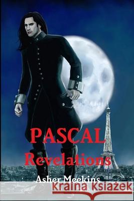 PASCAL REVELATIONS Asher Meekins 9780244326562 Lulu.com - książka