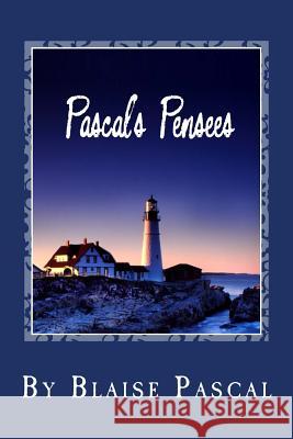 Pascal's Pensees Blaise Pascal 9781494885113 Createspace - książka