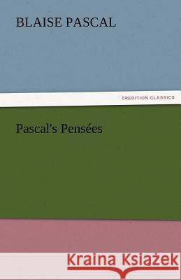 Pascal's Pensees Blaise Pascal 9783842486508 Tredition Classics - książka