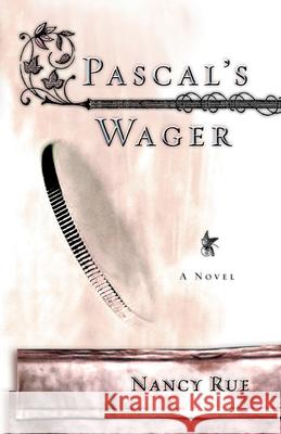 Pascal's Wager Nancy N. Rue 9781576738269 Multnomah Publishers - książka