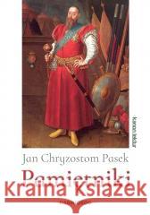 Pasek. Pamiętniki Jan Chryzostom Pasek 9788382796766 Siedmioróg - książka