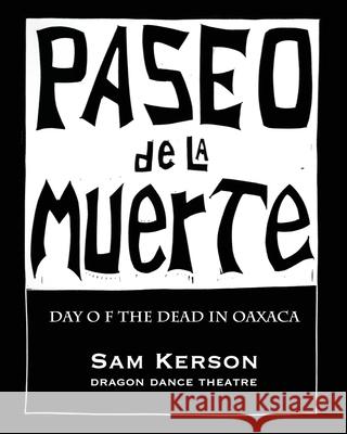 Paseo de la Muerte Sam Kerson 9781967022229 Fomite - książka