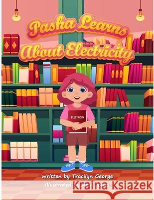 Pasha Learns About Electricity Tracilyn George 9781779482457 Clydesdale Books - książka