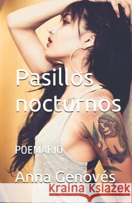 Pasillos nocturnos: Poemario Genovés, Anna 9781522923374 Createspace Independent Publishing Platform - książka