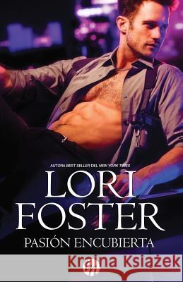 Pasión encubierta Foster, Lori 9788468776347 Top Novel - książka
