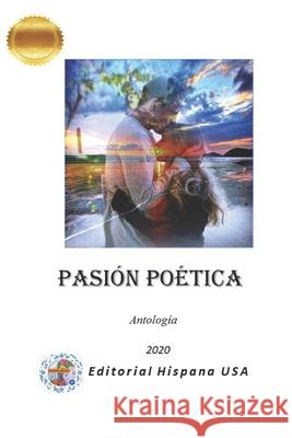 Pasión Poética Hispana USA, Editorial 9798657309294 Independently Published - książka