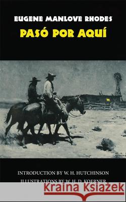 Pasó Por Aquí, Volume 50 Rhodes, Eugene M. 9780806113814 University of Oklahoma Press - książka