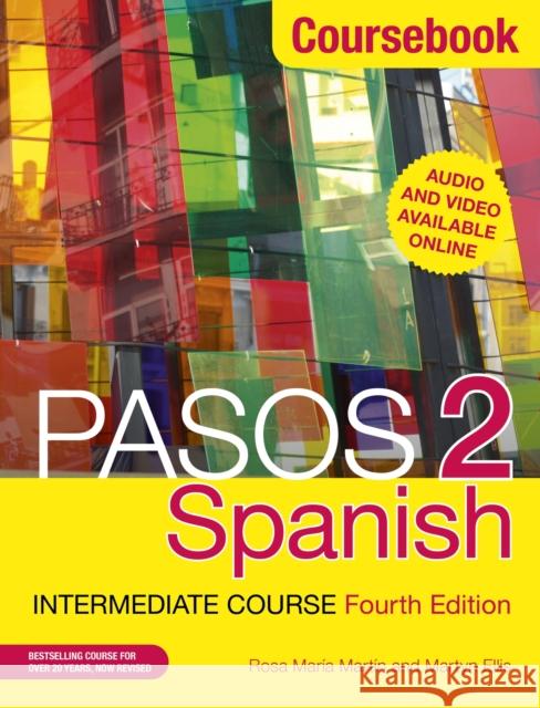 Pasos 2 (Fourth Edition) Spanish Intermediate Course: Coursebook Rosa Maria Martin 9781473664067 John Murray Publishers - książka