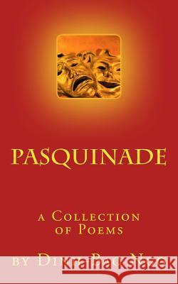 Pasquinade: A Collection of Poems by Dinh-Bao Ngo Dinh-Bao Ngo 9781978494947 Createspace Independent Publishing Platform - książka