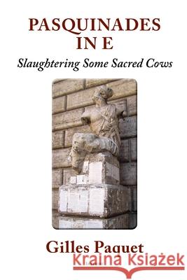 Pasquinade in E: Slaughtering Some Sacred Cows Gilles Paquet (University of Ottawa) 9780776638492 University of Ottawa Press - książka