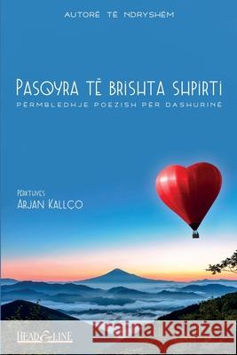 Pasqyra të brishta shpirti: Përmbledhje poezish për dashurinë Kallço, Arjan 9781716107962 Lulu.com - książka