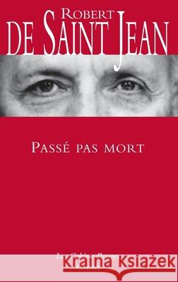 Pass? pas mort de Saint-Jean-R 9782246797814 Grasset - książka