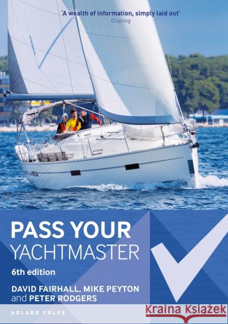 Pass Your Yachtmaster David Fairhall Peter Rodgers Mike Peyton 9781472981981 Adlard Coles Nautical Press - książka