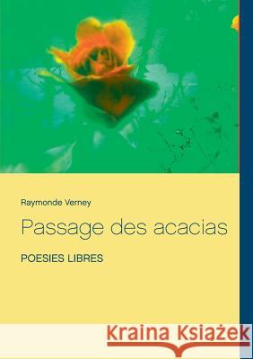 Passage des acacias Raymonde Verney 9782322095612 Books on Demand - książka