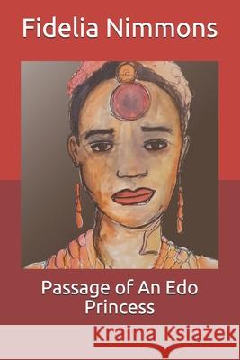 Passage of An Edo Princess Nimmons Fidelia Nimmons 9798744158682 Independently published - książka
