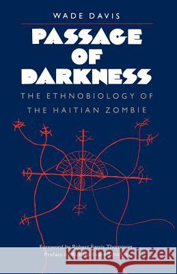 Passage of Darkness: The Ethnobiology of the Haitian Zombie Davis, Wade 9780807842102 University of North Carolina Press - książka