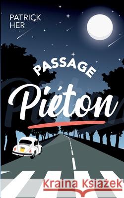 Passage Piéton Patrick Her 9782322380374 Books on Demand - książka