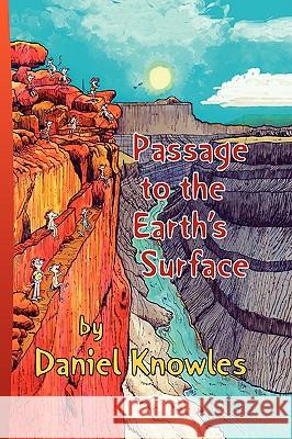 Passage to the Earth's Surface Daniel S. Knowles 9781425759988 Xlibris Corporation - książka