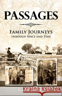 Passages: Family Journeys Through Space and Time Gail E Evans 9781777463502 Gail E. Evans - książka