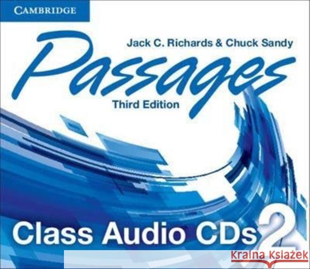 Passages Level 2 Class Audio CDs (3) Jack C. Richards Chuck Sandy 9781107627499 Cambridge University Press - książka