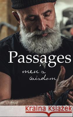 Passages: Men's Wisdom Larry Hargrave 9781097788507 Independently Published - książka