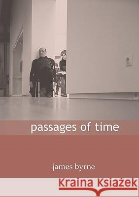 Passages of Time James Byrne 9780954224721 Flipped Eye Publishing Limited - książka