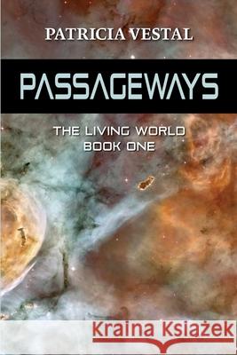 Passageways: The Living World Book One Patricia Vestal 9781737584919 Sea of Mountains Press - książka