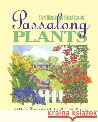 Passalong Plants Steve Bender Felder Rushing Allen Lacy 9780807844182 University of North Carolina Press - książka