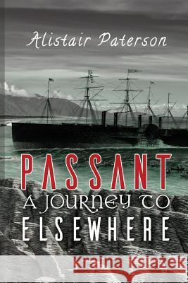 Passant: A Journey to Elsewhere Alistair Paterson 9781786298973 Austin Macauley Publishers - książka