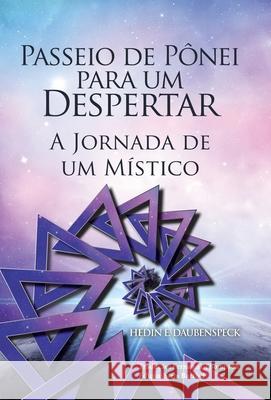 Passeio De Pônei Para Um Despertar: A Jornada De Um Místico Daubenspeck, Hedin E. 9781982270933 Balboa Press - książka