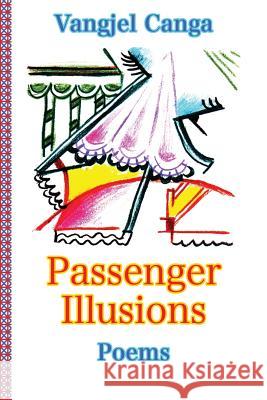 Passenger Illusions Vangjel Canga 9781480208315 Createspace - książka