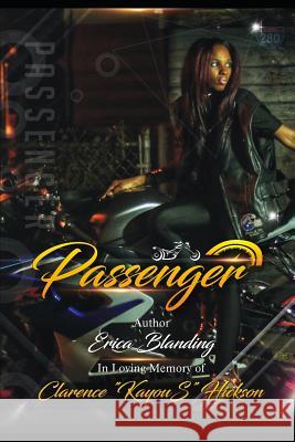 Passenger: Worth The Ride Erica Blanding 9781072696247 Independently Published - książka