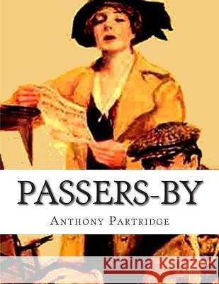 Passers-By Anthony Partridge 9781512291193 Createspace - książka