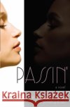 Passin' Karen E. Quinone Karen E. Quinones Miller 9780446696050 Grand Central Publishing
