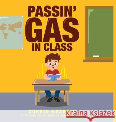 Passin' Gas in Class Corrin Haskell, Marlon Ingram 9781631321481 Advanced Publishing LLC - książka