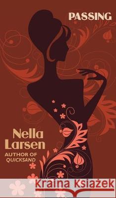 Passing (African American Heritage Classics) Nella Larsen 9781479445677 Agog! Press - książka