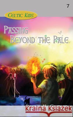 Passing Beyond the Pale Regina M Geither   9781940466545 Loconeal Publishing, LLC - książka