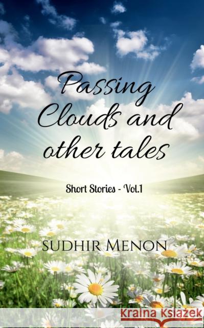 Passing Clouds and other tales: Short Stories - Vol. 1 Sudhir Menon 9781685098797 Notion Press - książka