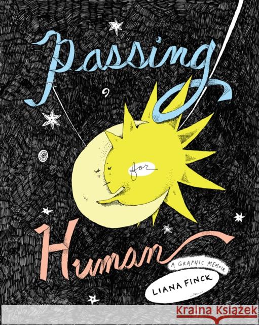 Passing for Human Liana Finck 9781787331204  - książka