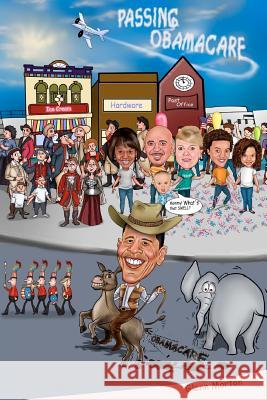 Passing Obamacare MR Glenn Troy Morton 9780983573906 Taylor, Levi, and Associates LLC - książka