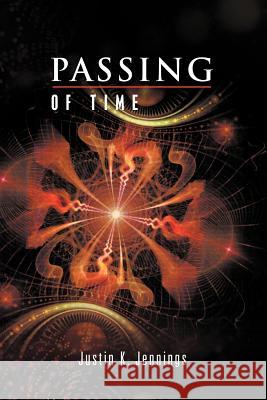 Passing of Time Justin Khaleel Jennings 9781462878864 Xlibris Corporation - książka