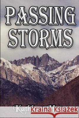Passing Storms Kathleen Haun 9781593309732 Aventine Press - książka