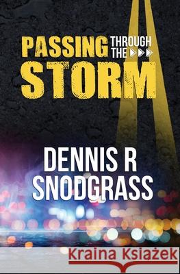 Passing Through the Storm Dennis Robert Snodgrass 9781734469806 15 Publishing - książka