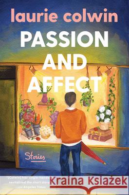 Passion and Affect: Stories Colwin, Laurie 9780060958954 Harper Perennial - książka